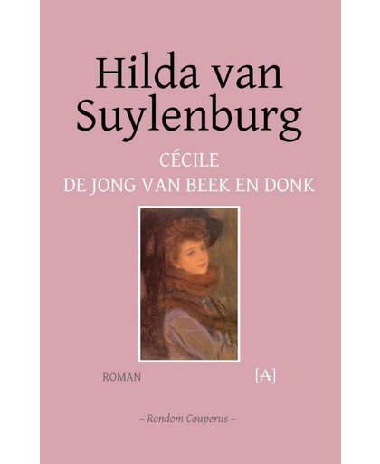 Hilda van Suylenburg - Cécile de Jong van Beek en Donk
