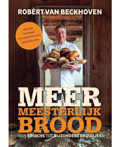 Meer meesterlijk brood - Robèrt van Beckhoven en Ria Bitter