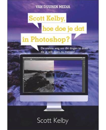 Scott Kelby, hoe doe je dat in Photoshop? - Scott Kelby