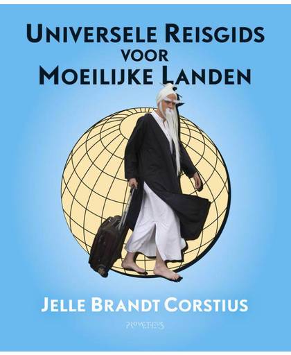 Universele Reisgids voor Moeilijke Landen - Jelle Brandt Corstius