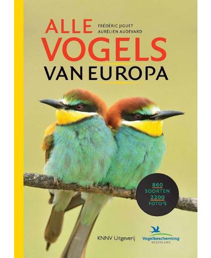 Alle vogels van Europa - vogelgids - Aurélien Audevard en Frédéric Jiguet