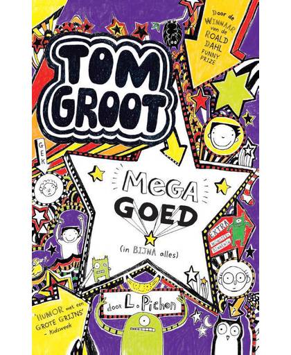 Tom Groot 5 : Tom Groot mega goed (in bijna alles) - Liz Pichon