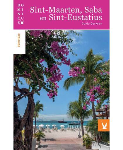 Dominicus Regiogids Sint-Maarten, Saba en Sint-Eustatius - Guido Derksen