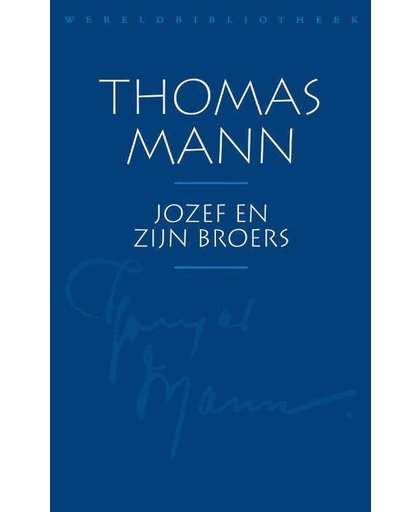 Jozef en zijn broers - Thomas Mann