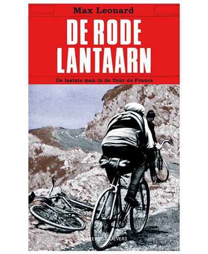De Rode Lantaarn - De laatste man in de Tour de France - Max Leonard