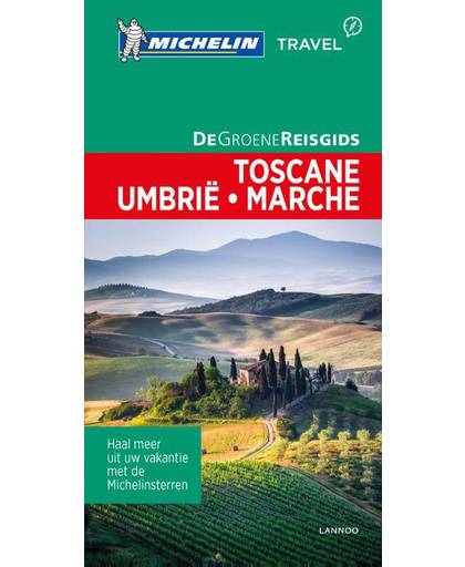 De Groene Reisgids - Toscane/Umbrië/Marche