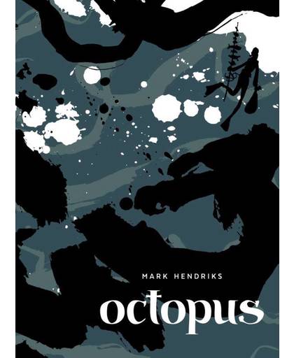 Octopus - Mark Hendriks