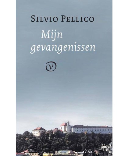 Mijn gevangenissen - Silvio Pellico