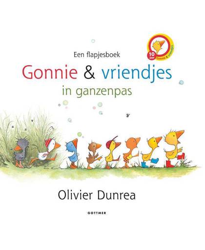 Gonnie & vriendjes : Gonnie en vriendjes in ganzenpas - Olivier Dunrea