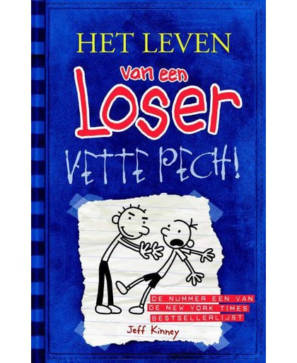 Het leven van een Loser 2 - Vette pech - Jeff Kinney