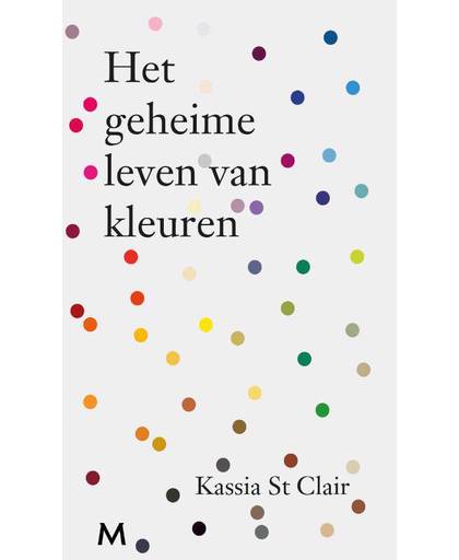 Het geheime leven van kleuren - Kassia St Clair