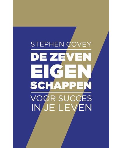 De zeven eigenschappen voor succes in je leven - Stephen R. Covey