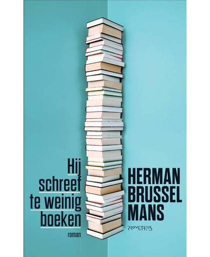 Hij schreef te weinig boeken - Herman Brusselmans