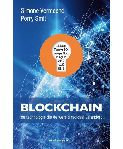 Blockchain de technologie die de wereld radicaal verandert - Simone Vermeend en Perry Smit