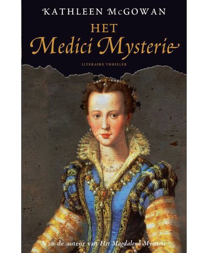 De Magdalena trilogie 3 : Het Medici mysterie - Kathleen McGowan