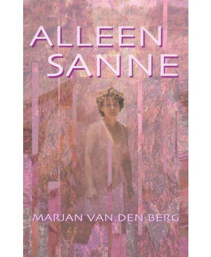 Alleen Sanne - M. van den Berg