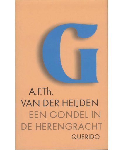Een gondel in de Herengracht en andere verhalen - A.F.Th. van der Heijden