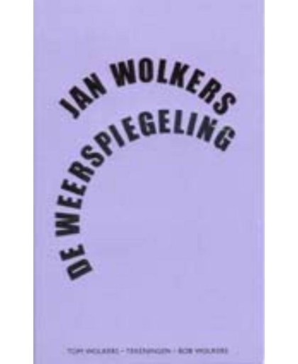 De weerspiegeling - Jan Wolkers