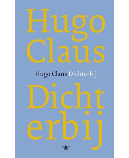 Dichterbij - Hugo Claus