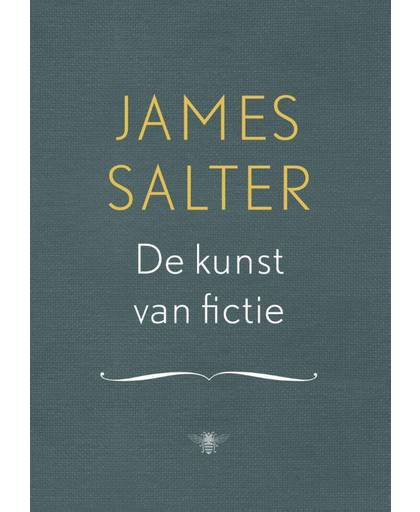 De kunst van fictie - James Salter