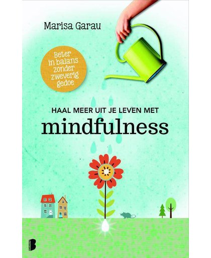 Haal meer uit je leven met mindfulness - Marisa Garau