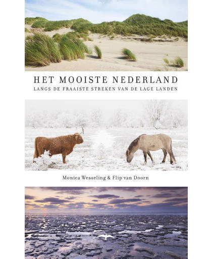 Het mooiste Nederland - Monica Wesseling en Flip van Doorn