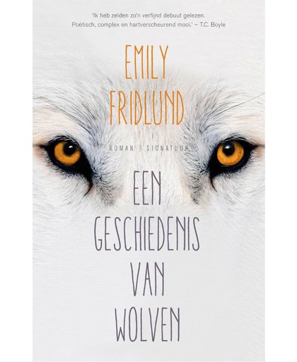Geschiedenis van wolven - Emily Fridlund