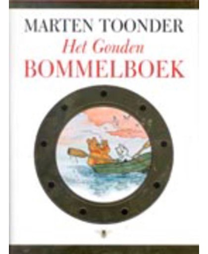 Het beste van Bommel 3 : Het Gouden Bommelboek - Marten Toonder