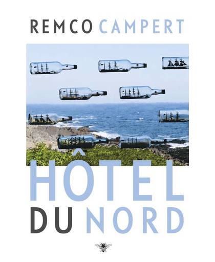 Hotel du Nord - Remco Campert