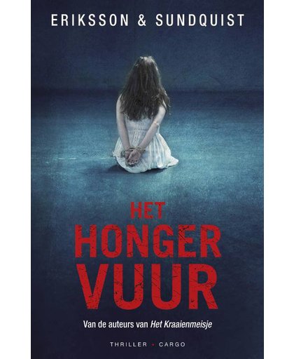 De zwakte van Victoria Bergman 2 : Het hongervuur - Jerker Eriksson en Hakan Axlander Sundquist