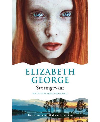 Het Fluistereiland 1 : Stormgevaar - Elizabeth George