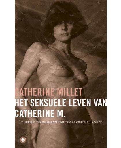 Het seksuele leven van Catherine M - Catherine Millet