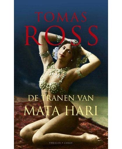 De tranen van Mata Hari - Tomas Ross