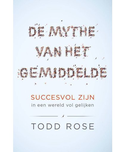 De mythe van het gemiddelde - Todd Rose