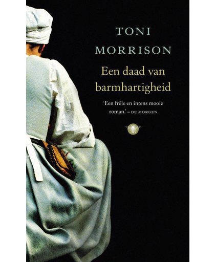 Een daad van barmhartigheid - Toni Morrison