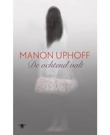 De ochtend valt - Manon Uphoff
