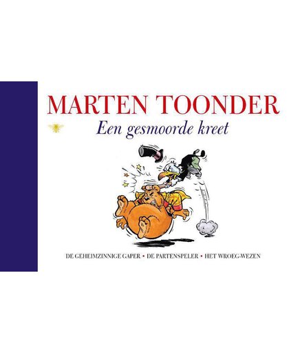 Alle verhalen van Olivier B. Bommel en Tom Poes 14 : Een gesmoorde kreet - Marten Toonder