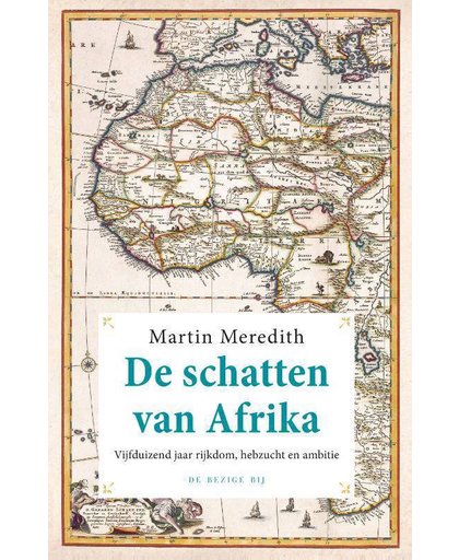 De schatten van Afrika - Martin Meredith