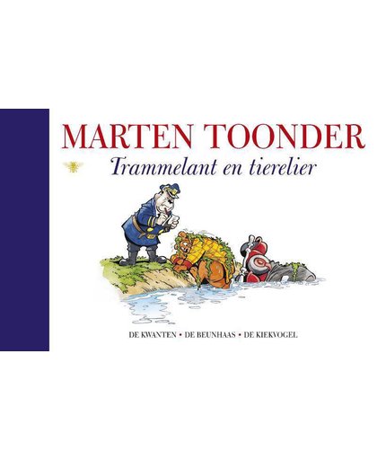 Alle verhalen van Olivier B. Bommel en Tom Poes 24 : Trammelant en tierelier - Marten Toonder