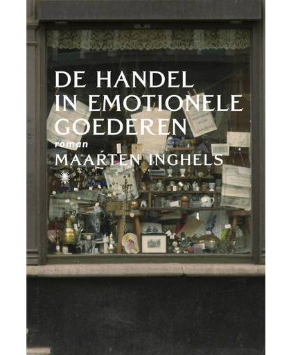 De handel in emotionele goederen - Maarten Inghels