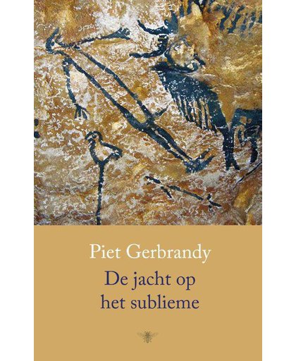 De jacht op het sublieme - Piet Gerbrandy