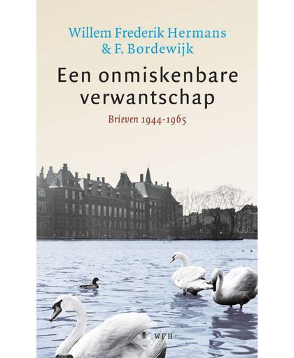 Een onmiskenbare verwantschap - Willem Frederik Hermans en F. Bordewijk