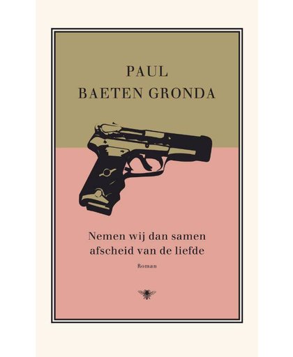Nemen wij dan samen afscheid van de liefde - Paul Baeten Gronda