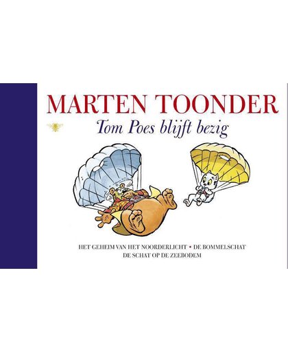 Alle verhalen van Olivier B. Bommel en Tom Poes 5 : Tom Poes blijft bezig - Marten Toonder