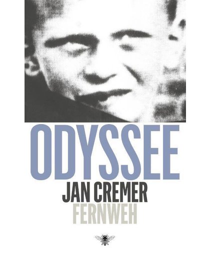 Odyssee 1 : Fernweh - Jan Cremer