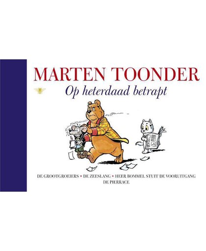 Alle verhalen van Olivier B. Bommel en Tom Poes 9 : Op heterdaad betrapt - Marten Toonder