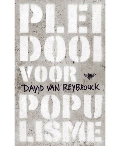 Pleidooi voor populisme - David Van Reybrouck