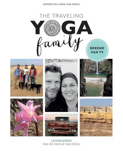 The Traveling Yoga Family - Jeroen van Kooij en Linda van Kooij