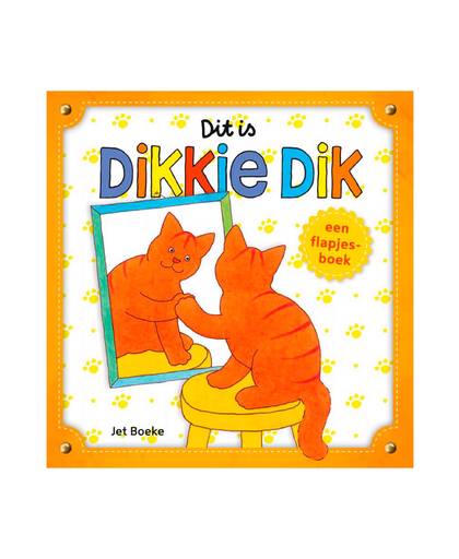 Dikkie Dik : Dit is Dikkie Dik! - Jet Boeke