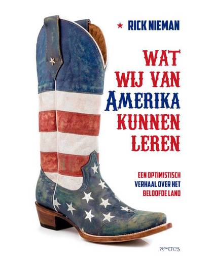 Wat wij van Amerika kunnen leren - Rick Nieman